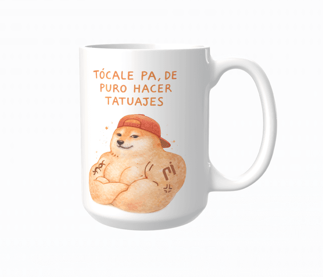 Taza grande Cheems tatto | Frase Meme divertida tocale pa de puro hacer tatuajes | Cerámica Blanca 15 oz | Para Café o té