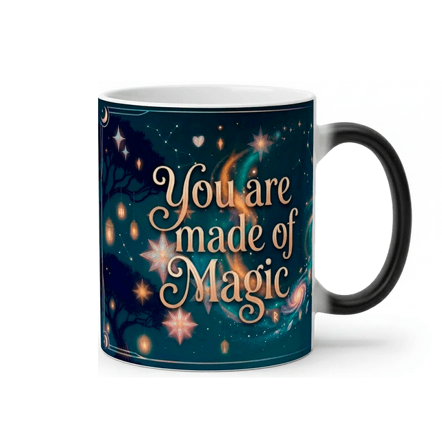 Taza Mágica You Are Made Of Magic  | Regalo Día Madres Mamá | negra 11 oz | Para Café o té